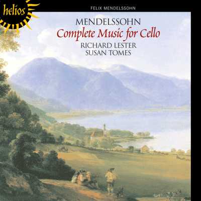 Felix Mendelssohn / Cello Sonatas / Richard Lester / Susan Tomes