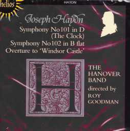 Joseph Haydn / Symphonies 101 & 102 / The Hanover Band / Roy Goodman