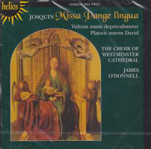 Josquin Desprez / Missa Pange lingua / Choir of Westminster Cathedral / James O'Donnell