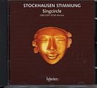 Karlheinz Stockhausen / Stimmung / Singcircle / Gregory Rose