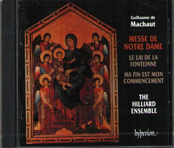 Guillaume de Machaut / Messe de Notre Dame / The Hilliard Ensemble