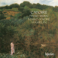 Georgy Catoire: Piano Music / Marc André Hamelin 