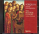 Josquin des Prés and his contemporaries / The Binchois Consort / Andrew Kirkman