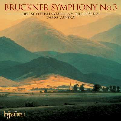 Anton Bruckner / Symphony No. 3 (‘Wagner Symphony”) // BBC Scottish Orchetsra / Osmo Vänskä