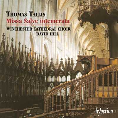 Thomas Tallis / Missa salve intemerata / Winchester Cathedral Choir / David Hill