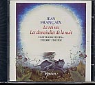 Jean Francaix / Le roi nu / Les demoiselles la nuit // Ulster Orchestra / Thierry Fischer