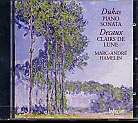 Paul Dukas / Piano Sonata / Abel Decaux / Clairs de lune / Marc-André Hamelin