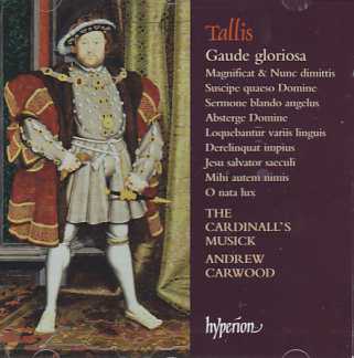 Thomas Tallis / Gaude gloriosa / The Cardinall's Musick / Andrew Carwood