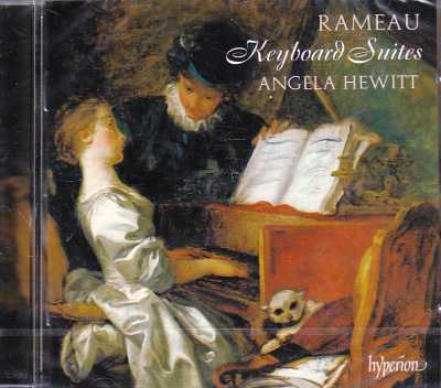 Jean-Philippe Rameau / Keyboard Suites // Angela Hewitt