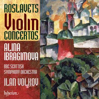 Nikolay Roslavets / Violin Concertos / Alina Ibragimova