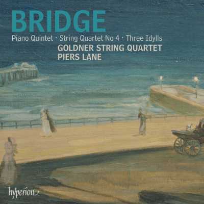 Frank Bridge / Piano Quintet / String Quartet no.4 / Three Idylls / Goldner String Quartet / Piers Lane
