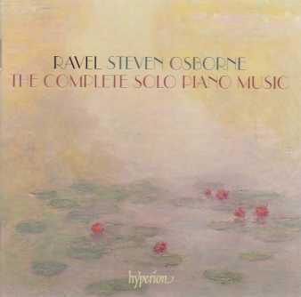 Maurice Ravel / Piano Music (Complete) // Steven Osborne