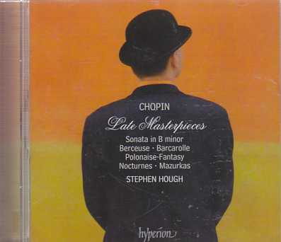 Frédéric Chopin / Late Masterpieces // Stephen Hough