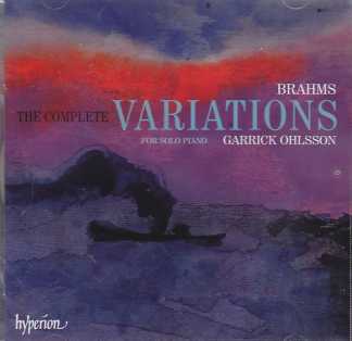 Johannes Brahms / Variations (Complete) // Garrick Ohlsson