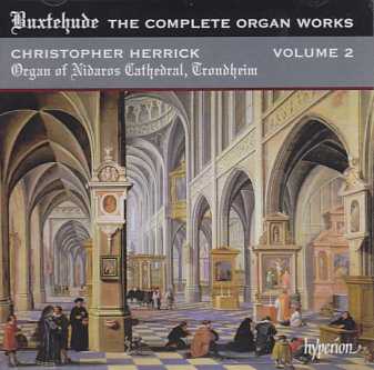 Dieterich Buxtehude / The Complete Organ Works Vol. 2 / Christopher Herrick