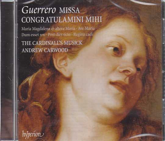 Francisco Guerrero / Congratulamini Mihi // The Cardinall's Musick / Andrew Carwood