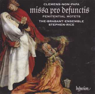 Jacobus Clemens Non Papa / Requiem Missa pro Defunctis & Motets // The Brabant Ensemble / Stephen Rice