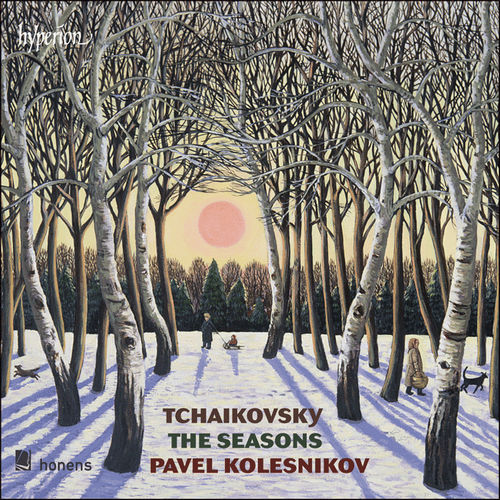 Pyotr Tchaikovsky / The Seasons // Pavel Kolesnikov