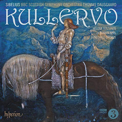Jean Sibelius / Kullervo // Helena Juntunen / Benjamin Appl / Lund Male Chorus / BBC Scottish Symphony Orchestra / Thomas Dausgaard