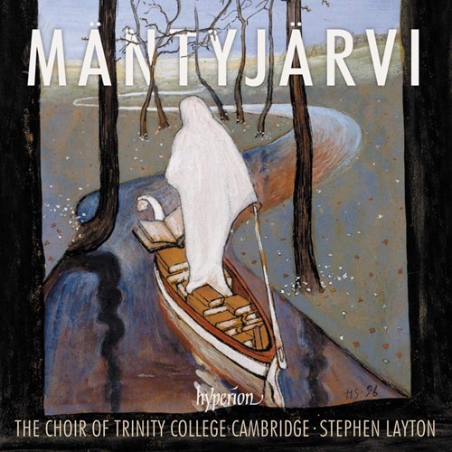 Jaakko Mäntyjärvi / Choral Music // Choir of Trinity College, Cambridge / Stephen Layton