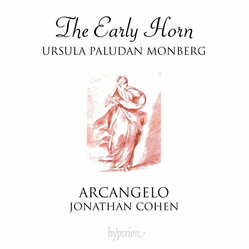 Ursula Paludan Monberg / The Early Horn // W.A. Mozart / Leopold Mozart / Joseph Haydn / Georg Philipp Telemann / Carl Heinrich Graun