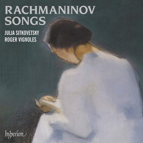 Sergei Rachmaninov / Songs // Julia Sitkovetsky / Roger Vignoles