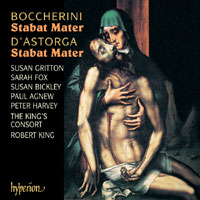 Luigi Boccherini / Stabat Mater, Op. 61 / Emanuele D’Astorga / Stabat Mater / The Choir of the King’s Consort / Robert King / SACD