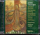 John Tavener / Schuon Hymnen / The Second Coming and other choral works / Polyphony / Stephen Layton SACD