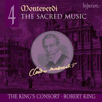 Claudio Monteverdi / The Sacred Music 4 / King’s Consort / Robert King SACD