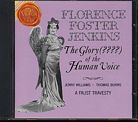 The Glory (????) of the Human Voice / Florence Foster Jenkins