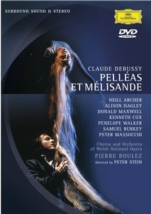 Claude Debussy / Pelléas et Mélisande / Alison Hagley / Neill Archer / Orchestra and Chorus of Welsh National Opera / Pierre Boulez DVD