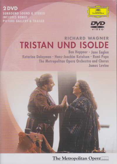 Richard Wagner / Tristan und Isolde / Ben Heppner / Jane Eaglen / The Metropolitan Opera Orchestra & Chorus / James Levine 2DVD