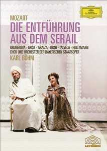 W.A. Mozart / Die Entführung aus dem Serail / Edita Gruberova / Reri Grist / Francisco Araiza / Norbert Orth / Martti Talvela / Bayerische Staatsoper / Karl Böhm