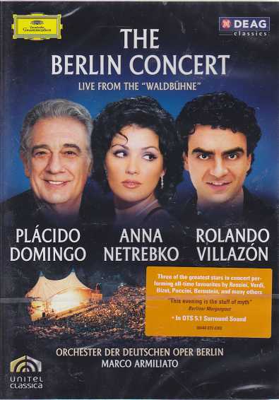Anna Netrebko / Rolando Villazon / Plácido Domingo // The Berlin Concert