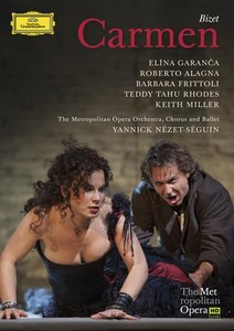 Georges Bizet / Carmen / Elina Garanca / Roberto Alagna / Barbara Frittoli / Teddy Tahu Rhodes / Keith Miller / Yannick Nézet-Séguin / Metropolitan Opera DVD