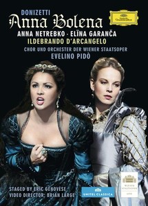 Gaetano Donizetti / Anna Bolena / Anna Netrebko / Elina Garanca / Ildebrando d'Arcangelo / Evelino Pidò / Wiener Staatsoper DVD