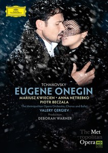 Pyotr Tchaikovsky / Eugene Onegin // Mariusz Kwiecien / Anna Netrebko / Piotr Beczala / Metropolitan Opera / Valery Gergiev