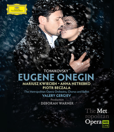Pyotr Tchaikovsky / Eugene Onegin // Mariusz Kwiecien / Anna Netrebko / Piotr Beczala / Metropolitan Opera / Valery Gergiev