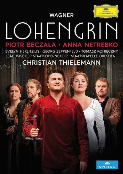 Richard Wagner / Lohengrin // Piotr Beczala / Anna Netrebko / Evelyn Herlitzius / Georg Zeppenfeld / Tomasz Konieczny / Staatskapelle Dresden / Christian Thielemann
