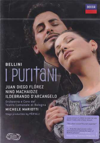 Vincenzo Bellini / I Puritani / Juan Diego Flórez / Nino Machaidze / Orchestra e Coro del Teatro Comunale di Bologna / Michele Mariotti 2DVD
