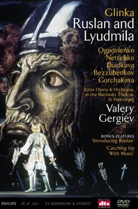 Mikhail Glinka / Ruslan and Lyudmila / Anna Netrebko / Mikhail Kit / Kirov Opera Chorus & Orchestra / Valery Gergiev 2DVD