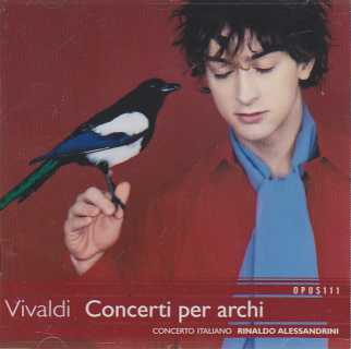 Antonio Vivaldi / Concerti per archi / Concerto Italiano / Rinaldo Alessandrini