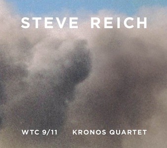 Steve Reich / WTC 9/11 / Mallet Quartet / Dance Patterns / Kronos Quartet CD+DVD