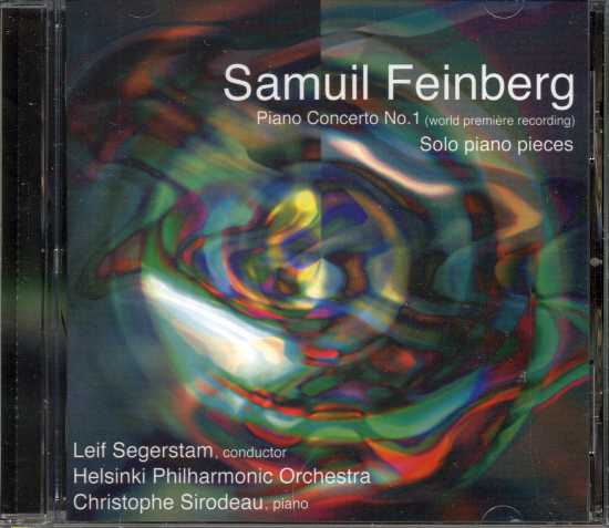 Samuil Feinberg / Piano Concerto No. 1 / Piano Works // Christophe Sirodeau / Helsinki Philharmonic Orchestra / Leif Segerstam