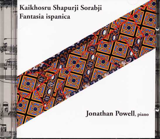 Kaikhosru Sorabji / Fantasia ispanica // Jonathan Powell