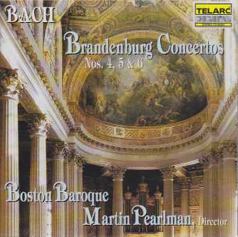 J.S. Bach / Brandenburg Concertos 4-6 / Boston Baroque / Martin Pearlman