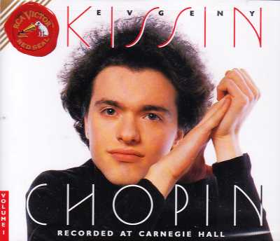 Frédéric Chopin / Piano Works / Evgeny Kissin at Carnegie Hall, Vol. 1