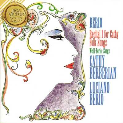 Luciano Berio / Recital I for Cathy / Folk Songs / Weill Songs // Cathy Berberian