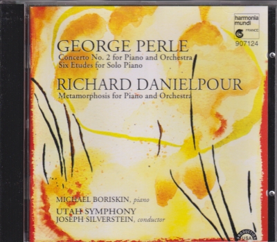 George Perle / Piano Concerto no. 2 / Six Etudes / Richard Danielpour / Metamorphosis / KÄYTETTY CD // Michael Boriskin / Utah Symphony / Joseph Silverstein