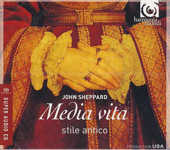 John Sheppard / Media vita & other liturgical works // stile antico